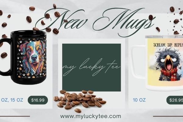 ☕ Say Hello to Your New Favorite Mugs — Just Dropped at My Lucky Tee!