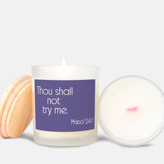 Thou Shall Not Try Me Candle Frosted (Pink Wick) Glass