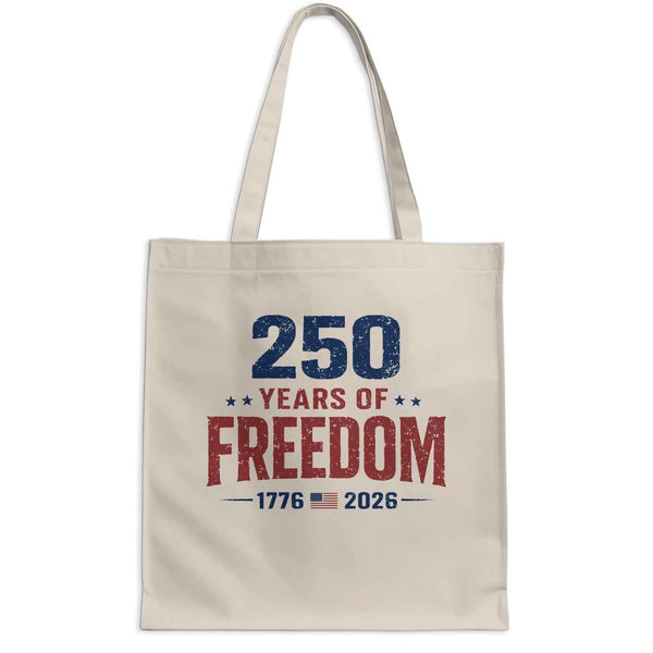 250 Years of Freedom Commemorative Tote Bag |  My Lucky Tee