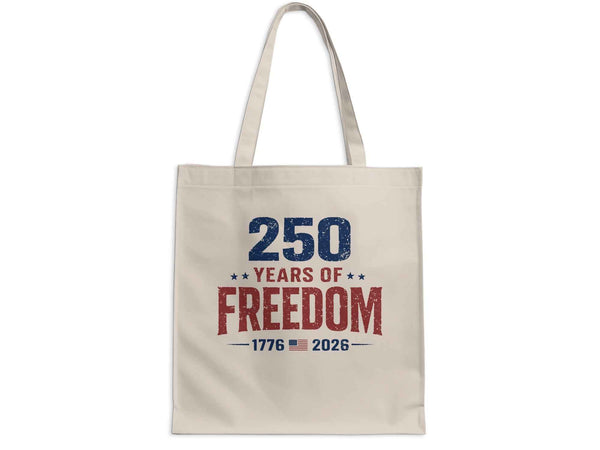 250 Years of Freedom Commemorative Tote Bag |  My Lucky Tee