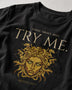 Thou Shall Not Try Me Medusa Tee | My Lucky Tee