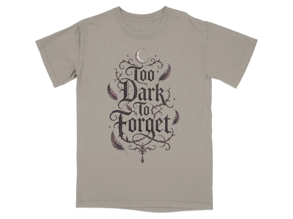 Too Dark to Forget Tee |  My Lucky Tee