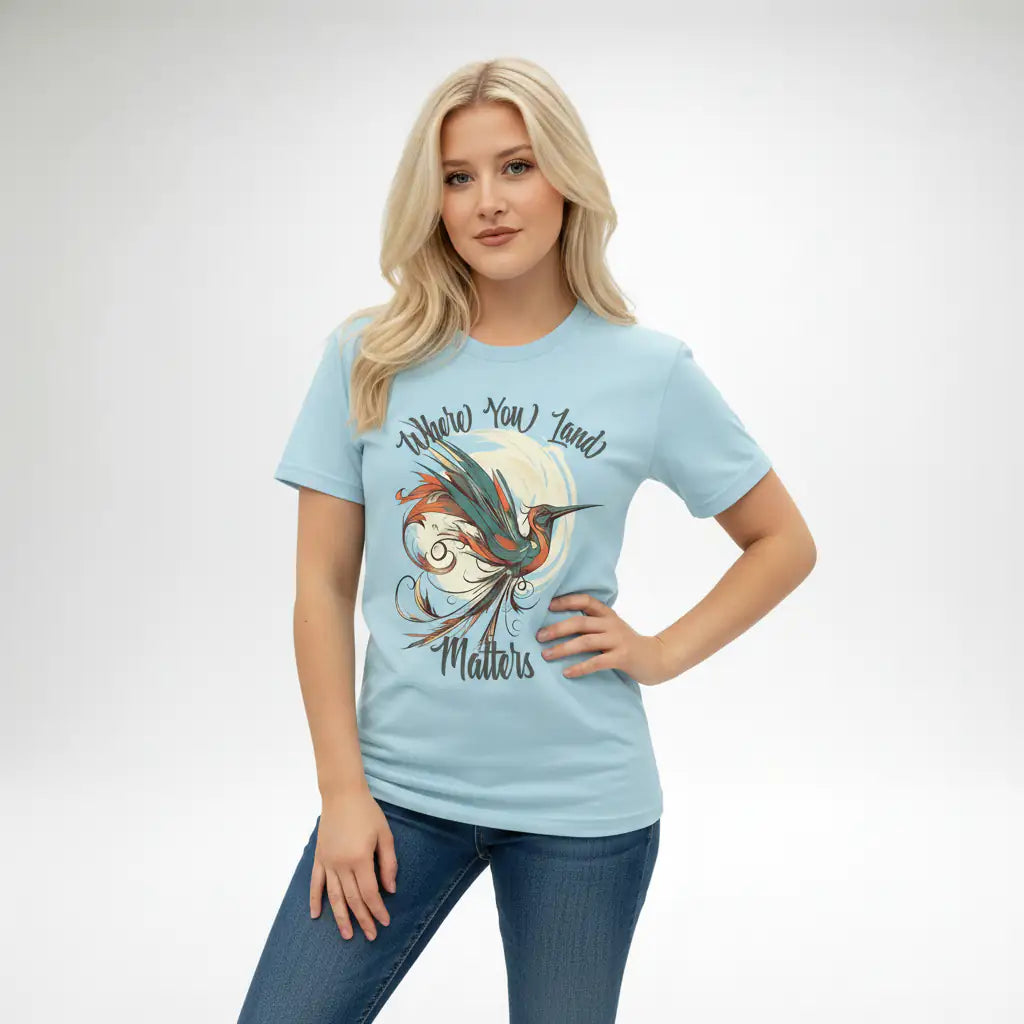 Where You Land Matters Graphic Tee