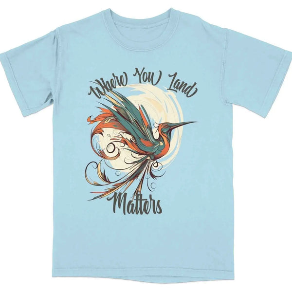 Where You Land Matters Graphic Tee S