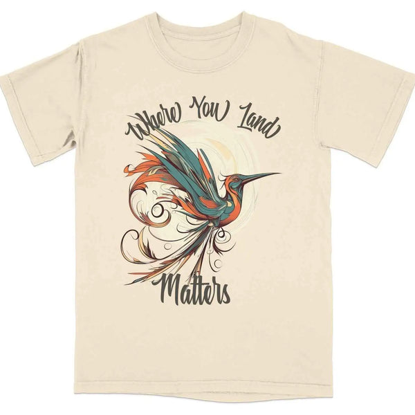 Where You Land Matters Graphic Tee S