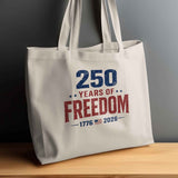250 Years of Freedom Commemorative Tote Bag