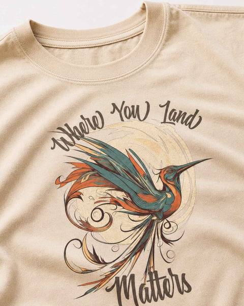 Where You Land Matters Hummingbird Graphic Tee
