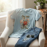 Stay Wild Live Free Floral Tee 